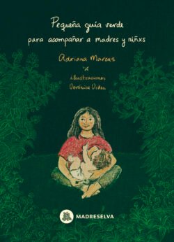Pequeña guía verde - Para acompañar a madres y niñxs