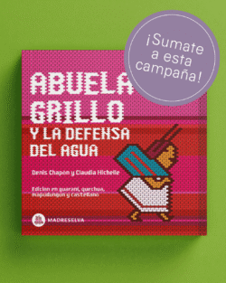 Abuela Grillo y la defensa del agua (Preventa)